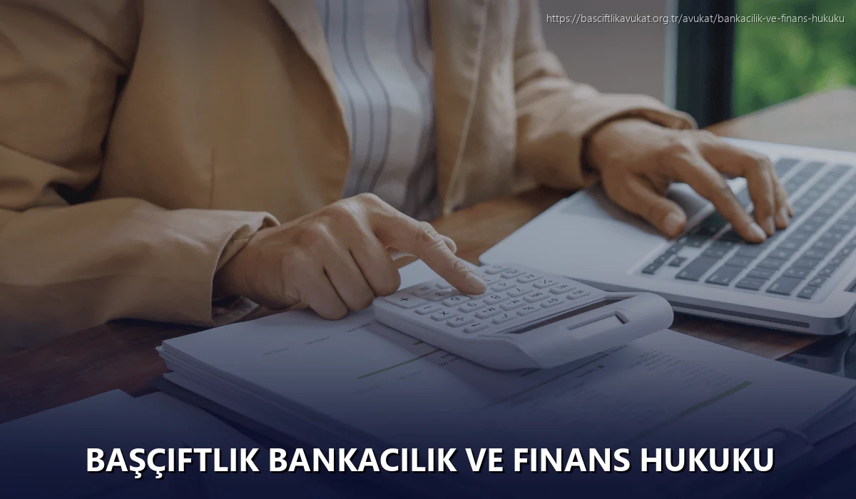 Başçiftlik Bankacılık ve Finans Hukuku