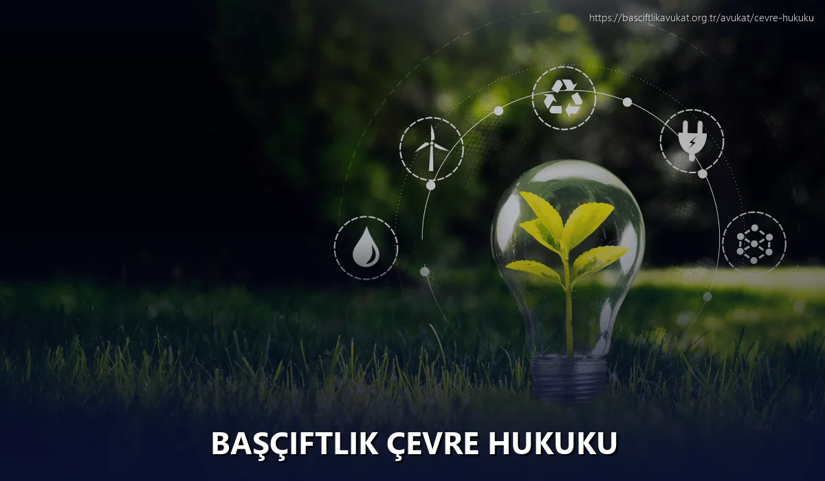 Başçiftlik Çevre Hukuku