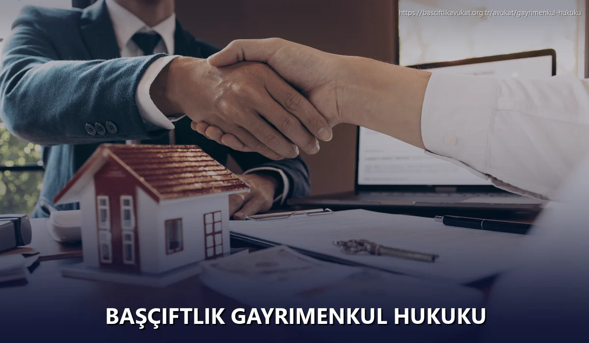 Başçiftlik Gayrimenkul Hukuku
