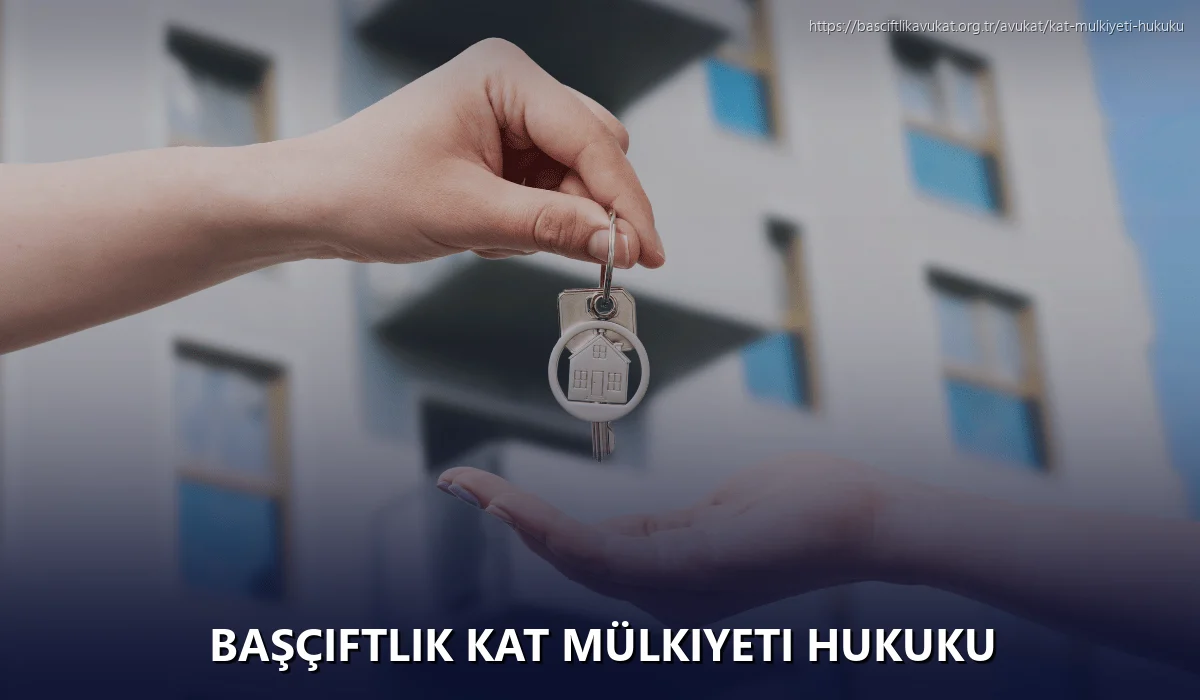 Başçiftlik Kat Mülkiyeti Hukuku