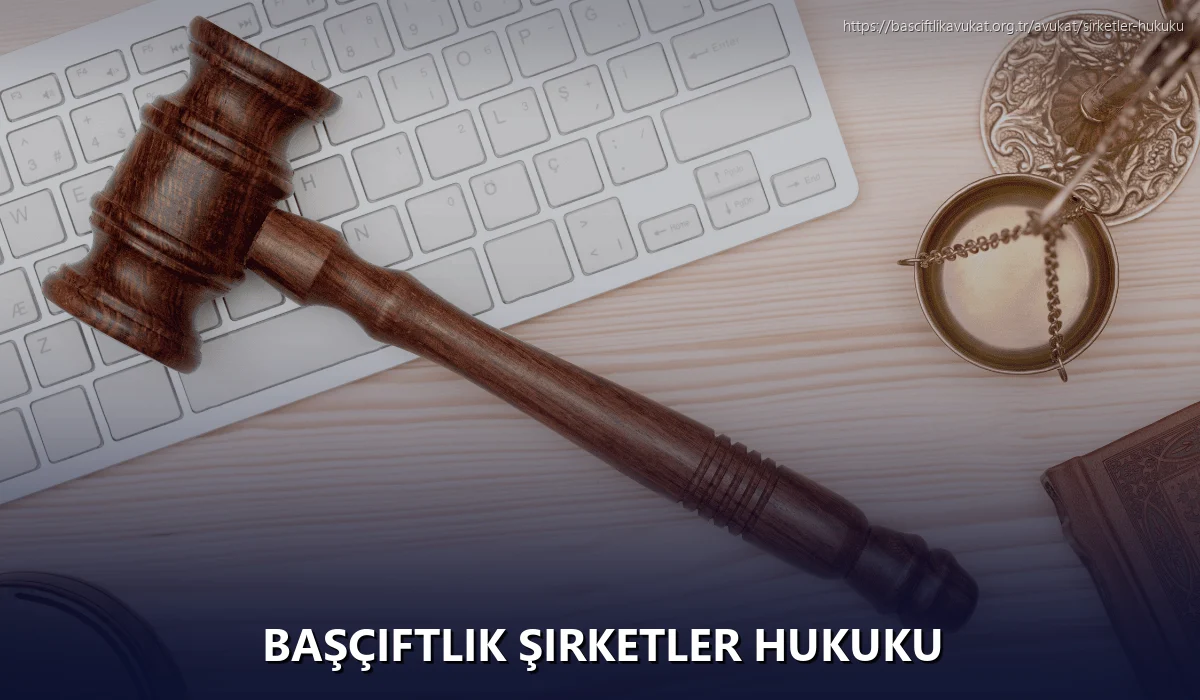 Başçiftlik Şirketler Hukuku