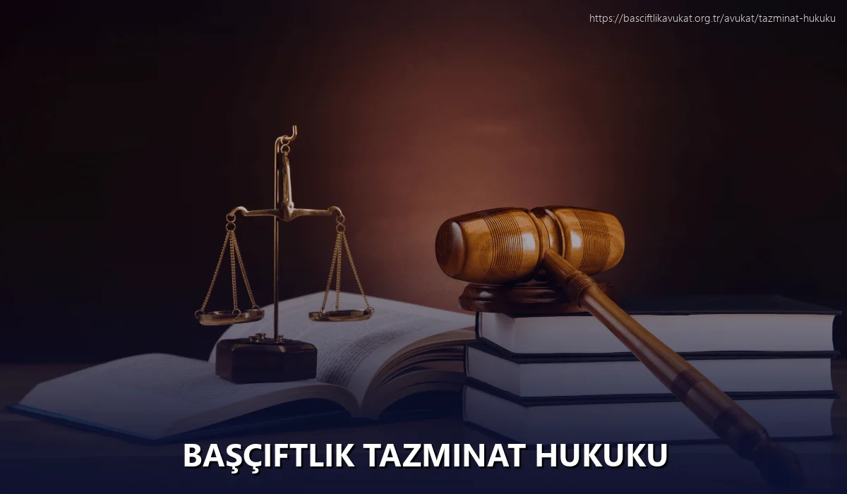 Başçiftlik Tazminat Hukuku