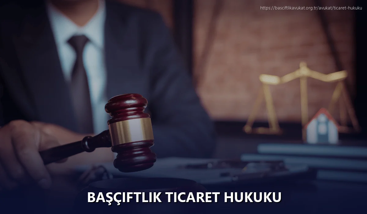 Başçiftlik Ticaret Hukuku